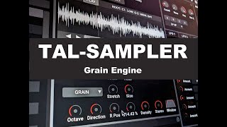 TAL Sampler Grain Engine Demo [upl. by Aw]