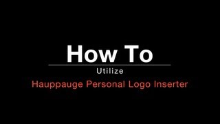 Hauppauge Personal Logo Tutorial [upl. by Ahsimat]