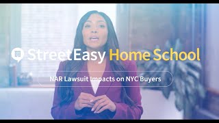 NAR Settlement Industry Changes What NYC Home Buyers Need to Know  StreetEasy Home School [upl. by Oflodur]