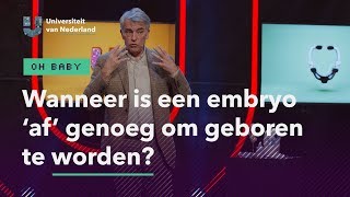 Wanneer is een embryo af genoeg om geboren te worden  OH BABY [upl. by Fishman]