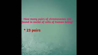 How many pairs of chromosomes are found in nuclei of cells of human beingNew education science [upl. by Pedrick322]