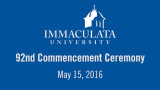 Immaculata University Commencement 2016 [upl. by Yspyg]