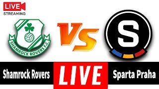 🔴 Shamrock Rovers Vs Sparta Praha Live ⚽ Match Today🎬 [upl. by Johnath]