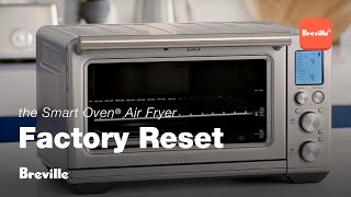 the Smart Oven® Air Fryer  How to perform a factory reset  Breville [upl. by Ruffo]