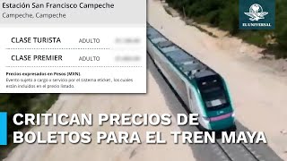 Tren Maya ¿sólo para quotfifísquot precio del boleto desata críticas en redes [upl. by Oderfla]