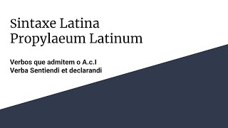 verba dicendi et declarandi  sintaxe Latina  propylaeum latinum  acusativo com infinitivo [upl. by Aleafar173]