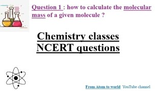 how to calculate the molecular mass of a given molecule [upl. by Durarte439]