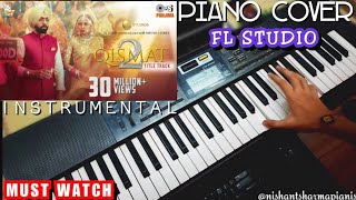 Qismat 2 Title Track  Piano Cover  Instrumental  Latest Punjabi Songs 2021 [upl. by Oryaj368]