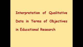 Qualitative Data Interpretation Educational Research [upl. by Sheela799]