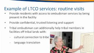 LongTerm Care Ombudsman Program Advocacy Services for Tribal Elders living in LTC Facilities [upl. by Daniels996]