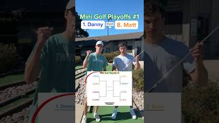 Hole 1 Mini Golf Playoffs 1  1 Danny vs 8 Matt minigolf [upl. by Areht]