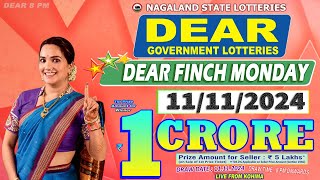 DEAR FINCH MONDAY DRAW DEAR 8 PM WEEKLY DRAW DATE 11112024 NAGALAND STATE LOTTERIES [upl. by Temple]