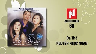 Nguyễn Ngọc Ngạn  Đa Thê Audiobook 60 [upl. by Anner]