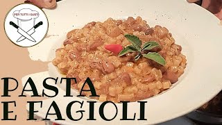 PASTA E FAGIOLI  La più classica delle ricette [upl. by Ojadnama]