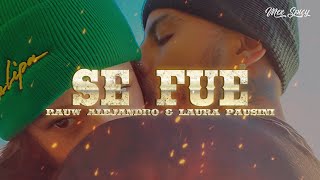 Rauw Alejandro amp Laura Pausini  Se FueLetraLyrics [upl. by Eniamurt]