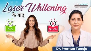 Laser Skin Whitening के बाद का Aftercare Guide  Aftercare Tips Laser Skin Whitening  Clinic Eximus [upl. by Chilt]