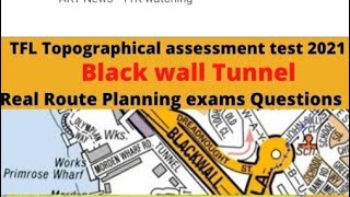 Topographical Skills Test 2022  Real Route Planning Exam questions Involving Black wall Tunnel [upl. by Lateehs]