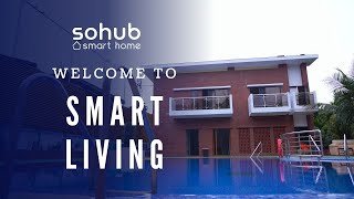 Your Future Home Today  SOHUB Smart Home Solutions [upl. by Normand472]