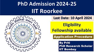 IIT Roorkee PhD Admission 2024  PhD Admission 2024  PhD Admission Notification 2024 [upl. by Retnyw]