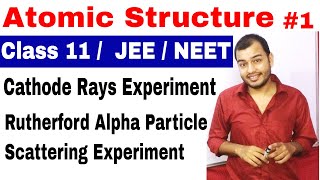 11 chap 2  Atomic Structure 01 Cathode Rays  Rutherford Alpha Particle Scattering Experiment [upl. by Denney102]