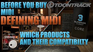 Before You Buy Toontrack Midi for EZdrummer 3 and Superior Drummer 3  Defining Midi amp Compatibility [upl. by Nosreve580]