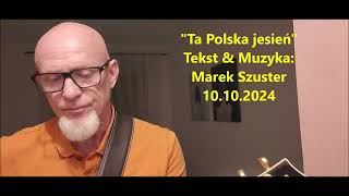 Ta Polska jesień Marek Szuster  10102024 [upl. by Schou]