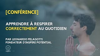 Conférence  Apprendre à respirer correctement au quotidien par Leonardo Pelagotti [upl. by Eedrahs816]