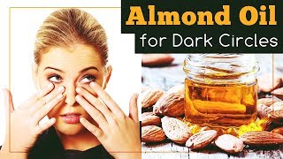 Almond Oil for Dark Circles Why It Works and 3 Ways to Use It [upl. by Ertsevlis]