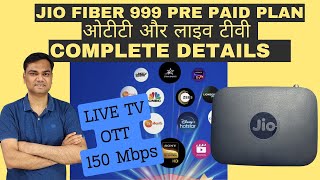 2024  JIO fiber 999 plan details Pre Paid  800 LIVE TV channels  15 OTT apps  Complete Info [upl. by Zetrac18]