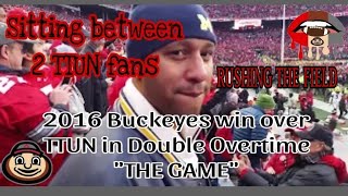 2016 OHIO STATE vs Michigan  Between 2 Michigan Fans Priceless  Rushing the Field [upl. by Tychon79]