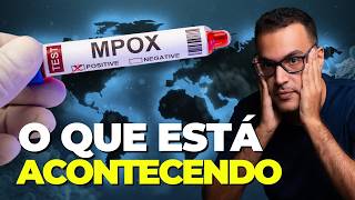 O que Está por Trás do SURTO DE MPOX [upl. by Mossman873]