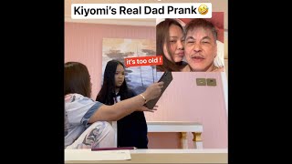 Kiyomis Real Dad Prank quotits too oldquot [upl. by Paule945]