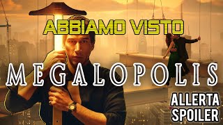 ABBIAMO VISTO MEGALOPOLIS Impressioni e Opinioni in live [upl. by Mines]