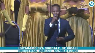 IREBERE INDIRIMO CHORALE DE KIGALI YARI RIMBIYE ABITABIRIYE CHRISTMASCARLOS CONCERT 2023 [upl. by Clyde]