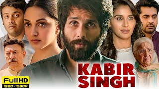 Kabir Singh 2019 Hindi Movie HD review amp facts  Shahid Kapoor Kiara Advani [upl. by Swann796]