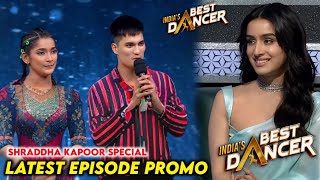 India Best Dancer Season 4 New Episode Shraddha Kapoor Special Promo  IBD Season 4 Today Episode [upl. by Myrtie]