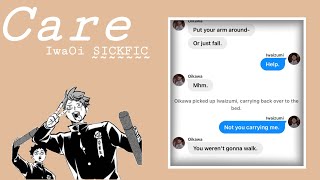 Care  IwaOi SicFic 🏐HAIKYUU TEXTS🏐 [upl. by Qulllon]