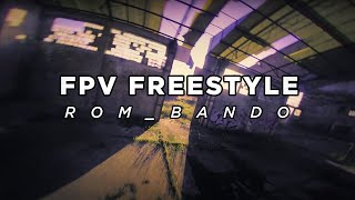 FPV Freestyle  RomBando [upl. by Esaele680]