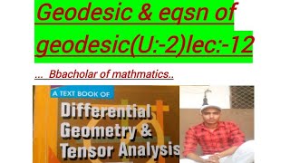 Differential geometryunit2 lec12 geodesic  equation of geodesic👍👍👍👍👍 [upl. by Eninahpets878]