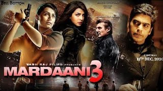 Mardani 3 Movie Trailer 2021 Priyanka Chopra Rani Mukherjee Ashutosh Rana YRF ShraddhaKapoor [upl. by Mcgurn]