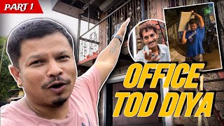 Vlog No 71  Office Ko Tod Diya Part 1 [upl. by Aicemak]