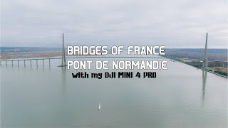 Bridges of France Pont de Normandie by DJI MINI 4 PRO [upl. by Aile]