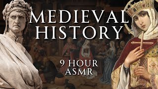 9 Hours of Nonstop Medieval History  Fall Asleep and Learn  Relaxing History ASMR [upl. by Lowney]