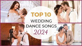 TOP 10 WEDDING DANCE SONGS 2024 ❤️ First Dance Online [upl. by Pulcheria156]