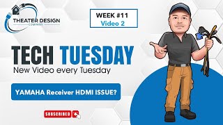 Troubleshooting Yamaha HDMI Issues  Tech Tuesday Ep 11 Pt 2 [upl. by Craddock716]