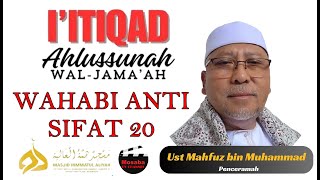 Ustaz Mahfuz Mohammad  I ITIQAD AHLUSSUNAH WAL JAMAAH  WAHABI Anti Sifat 20  10 Jul 2024 [upl. by Ailegave]