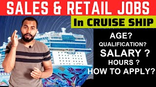 Sales amp Retail Jobs in Cruise Ships  Requirements [upl. by Bradly482]