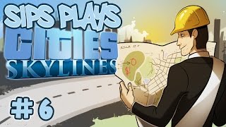 The Mall Sips Plays Cities Skylines  Part 6 [upl. by Cahilly892]