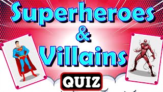 Superheroes and Villains Quiz for Kids  Guess the Superheroes and Villains  Superhero Trivia [upl. by Ophelie274]