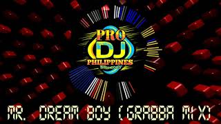 Mr Dreamboy  Sheryl Cruz ft Dj Almir Remix Grabba mix [upl. by Beryle930]